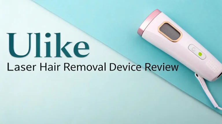 Ulike Laser Hair Removal Device Review: The Ultimate Guide 2026