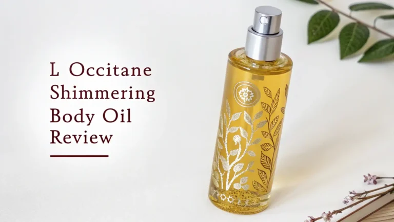 L’Occitane Shimmering Body Oil Review: Your Complete Guide