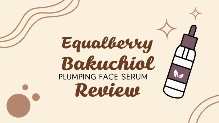EQQUALBERRY Bakuchiol Plumping Face Serum Review 2026