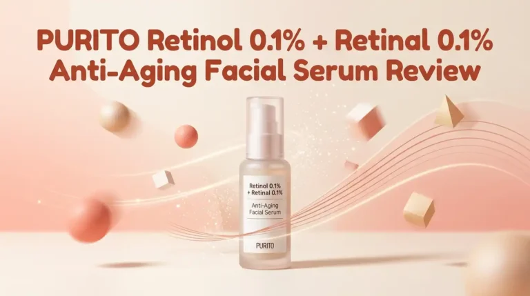 PURITO Retinol 0.1% + Retinal 0.1% Anti-Aging Facial Serum Review