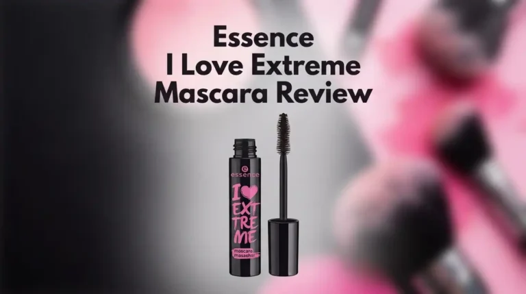 Essence I Love Extreme Mascara Review: Worth Buying?