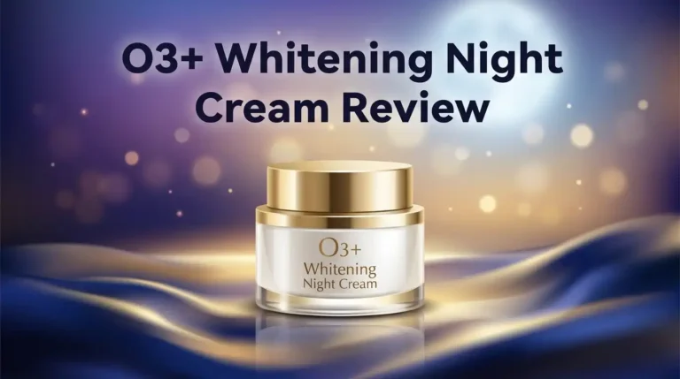 O3+ Whitening Night Cream Review: Worth Buying?